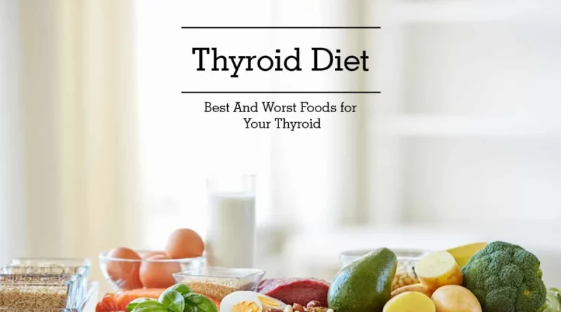 Eating For Your Thyroid